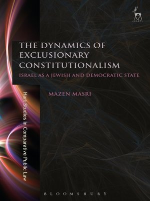cover image of The Dynamics of Exclusionary Constitutionalism